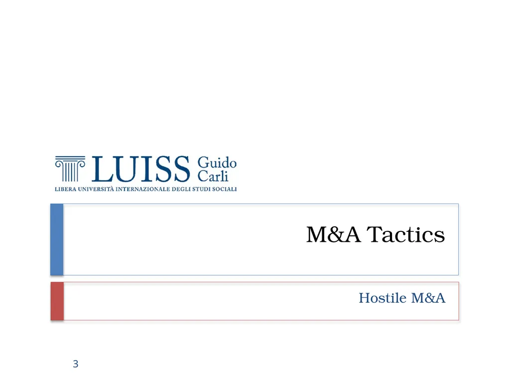 M&A and Investment Banking Lecture 4.1 – M&A - slide 3 of 33