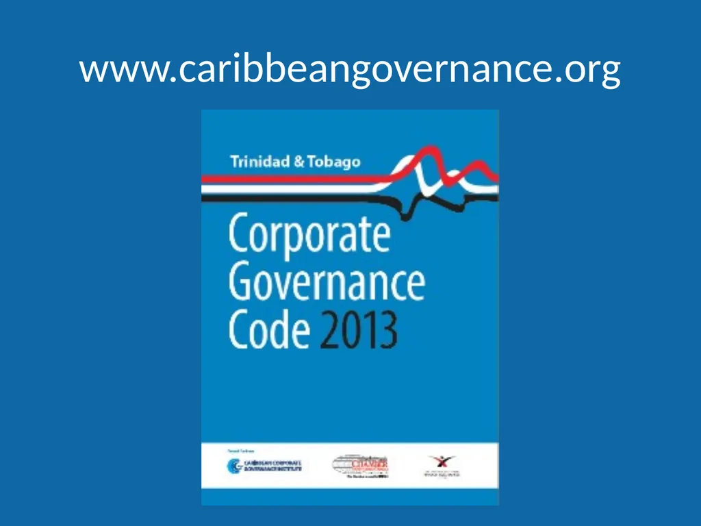 Trinidad & Tobago Corporate Governance Code 2013 - slide 6 of 11