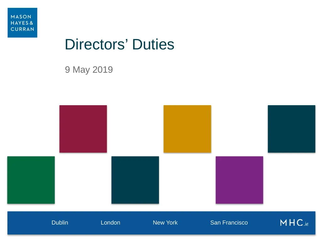 9 May 2019 Directors’ Duties Directors are - slide 1 of 31