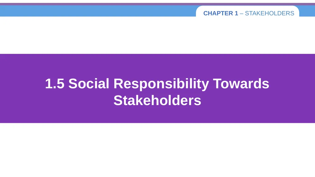 Chapter 1 – Stakeholders 1.1 Introduction to - slide 64 of 73