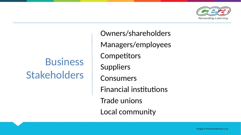STAKEHOLDERS Unit 2 GCSE Business and - slide 12 of 23
