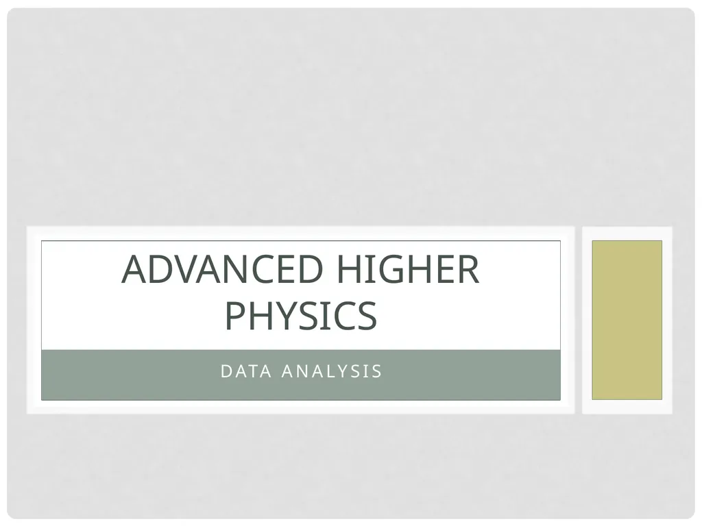 Data Analysis Advanced Higher Physics Percentage - slide 1 of 14