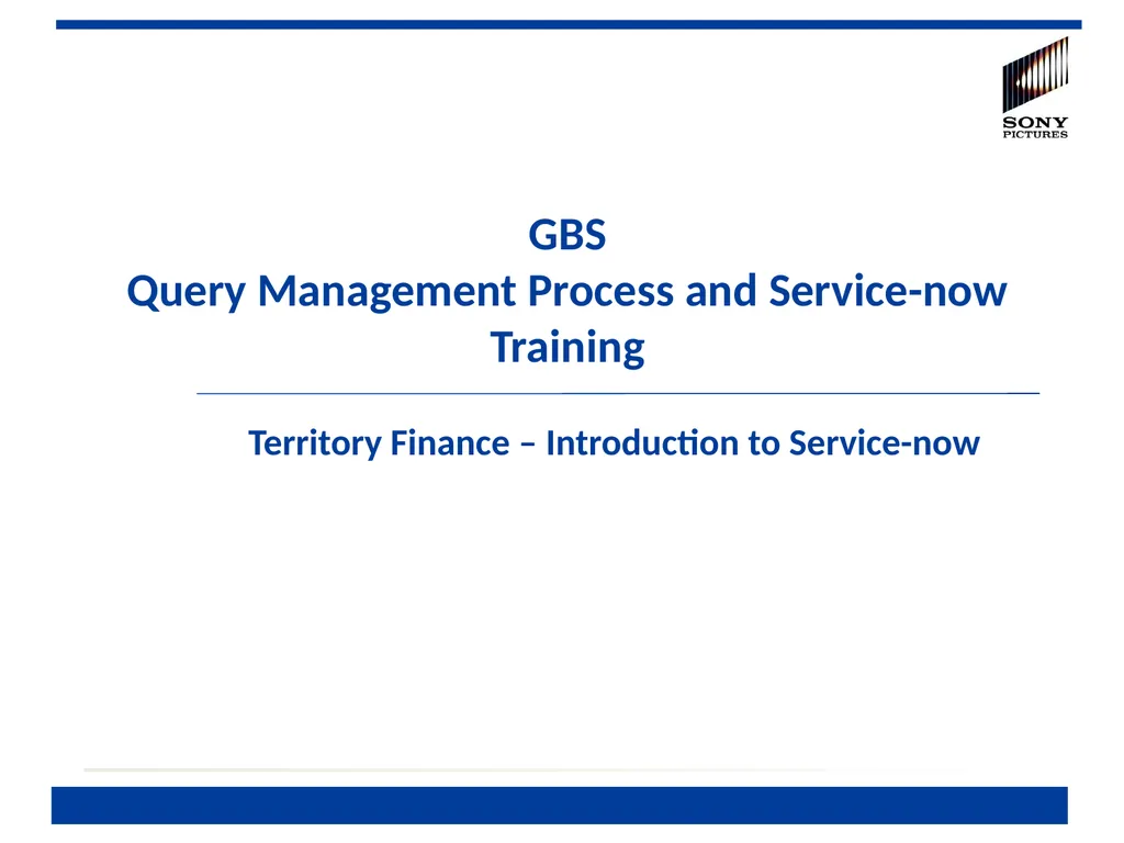 GBS Query Management Process and Service-now - slide 1 of 16