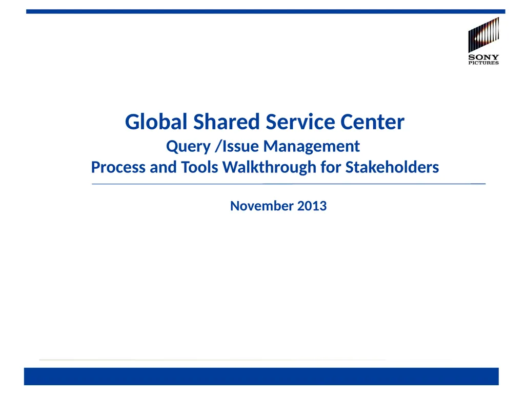 Global Shared Service Center Query /Issue - slide 1 of 19