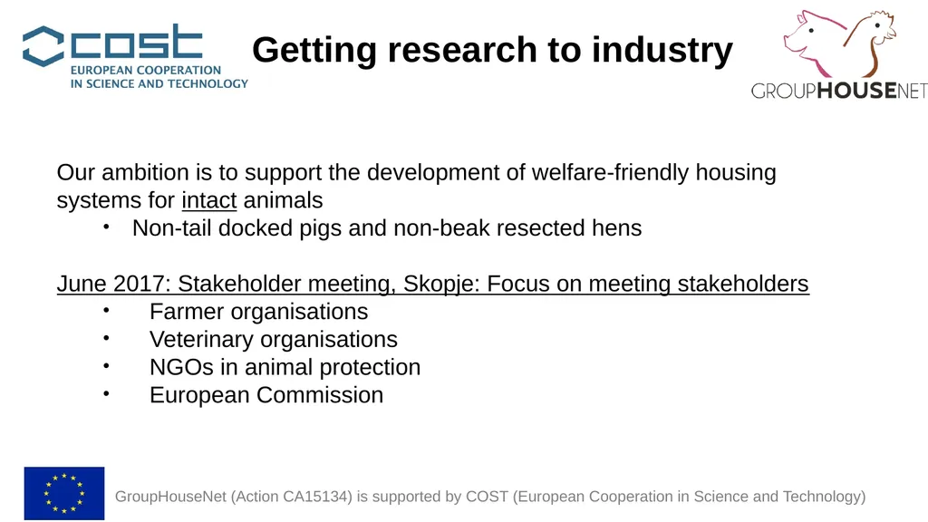 GroupHouseNet (Action CA15134) is supported by - slide 5 of 9