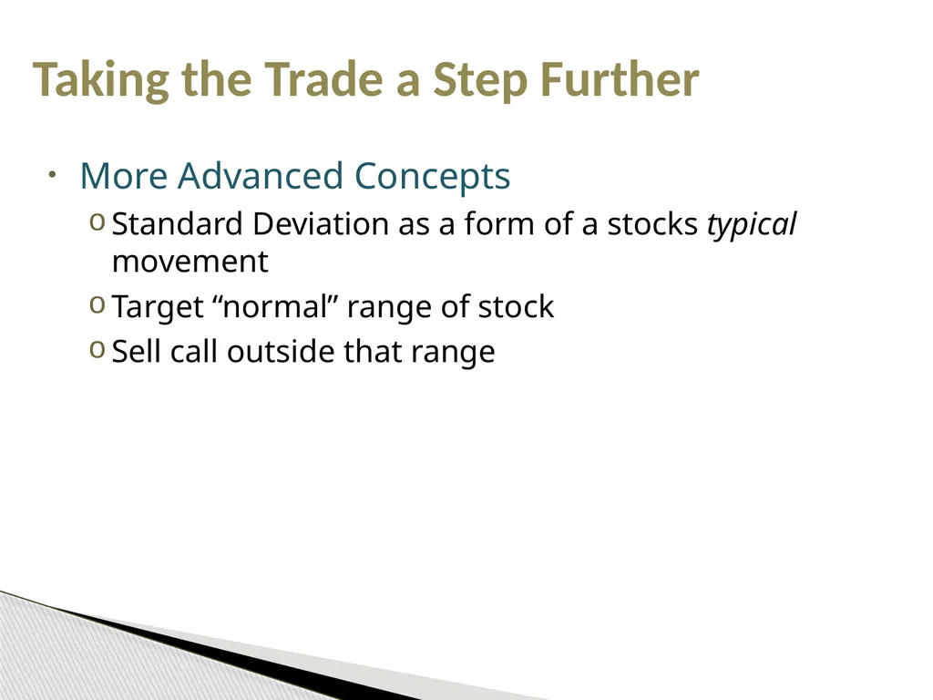 The Vertical Spread Advantage: Achieve Above - slide 54 of 54