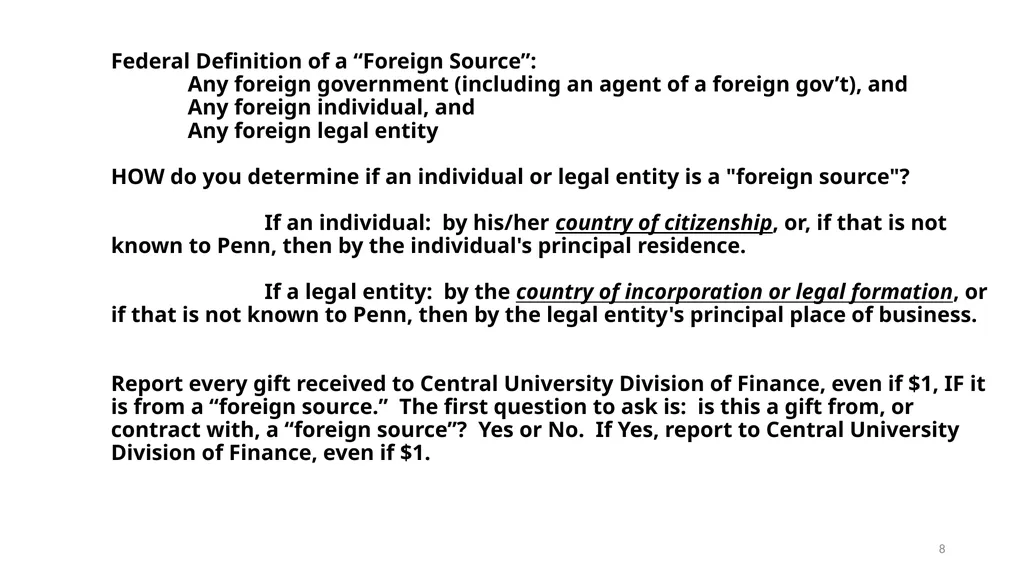 FOREIGN GIFT AND CONTRACT REPORTING LEGAL - slide 8 of 22