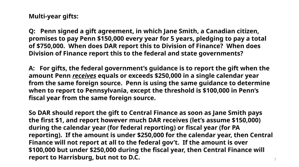 FOREIGN GIFT AND CONTRACT REPORTING LEGAL - slide 7 of 22