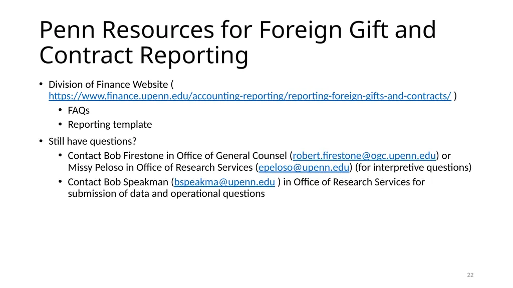 FOREIGN GIFT AND CONTRACT REPORTING LEGAL - slide 22 of 22