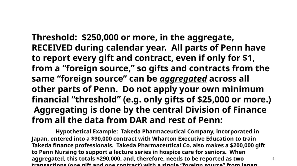 FOREIGN GIFT AND CONTRACT REPORTING LEGAL - slide 5 of 22