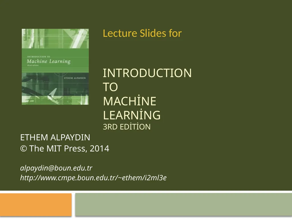 INTRODUCTION TO Machine Learning 3rd Edition ETHEM - slide 1 of 26