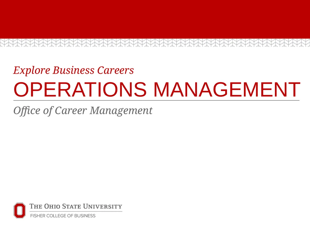 Explore Business Careers OPERATIONS MANAGEMENT