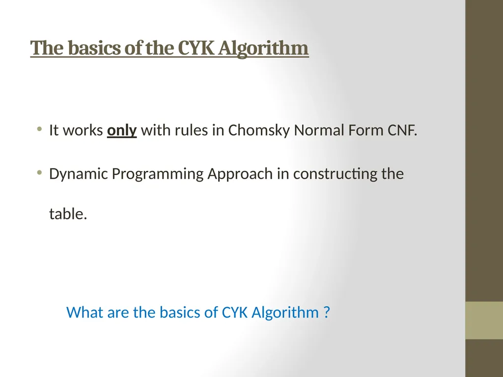 The CYK Algorithm Implementation Wesam Fadheel & - slide 5 of 22