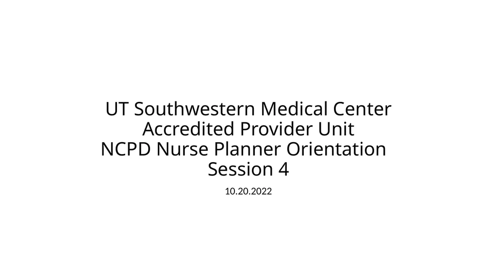 UT Southwestern Medical Center Accredited Provider - slide 1 of 29