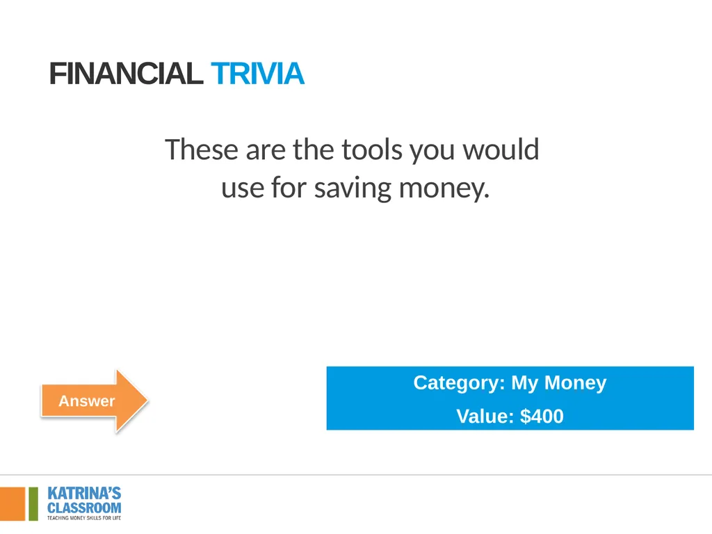 Financial Trivia Supplement for Lesson 4: Back to - slide 30 of 54