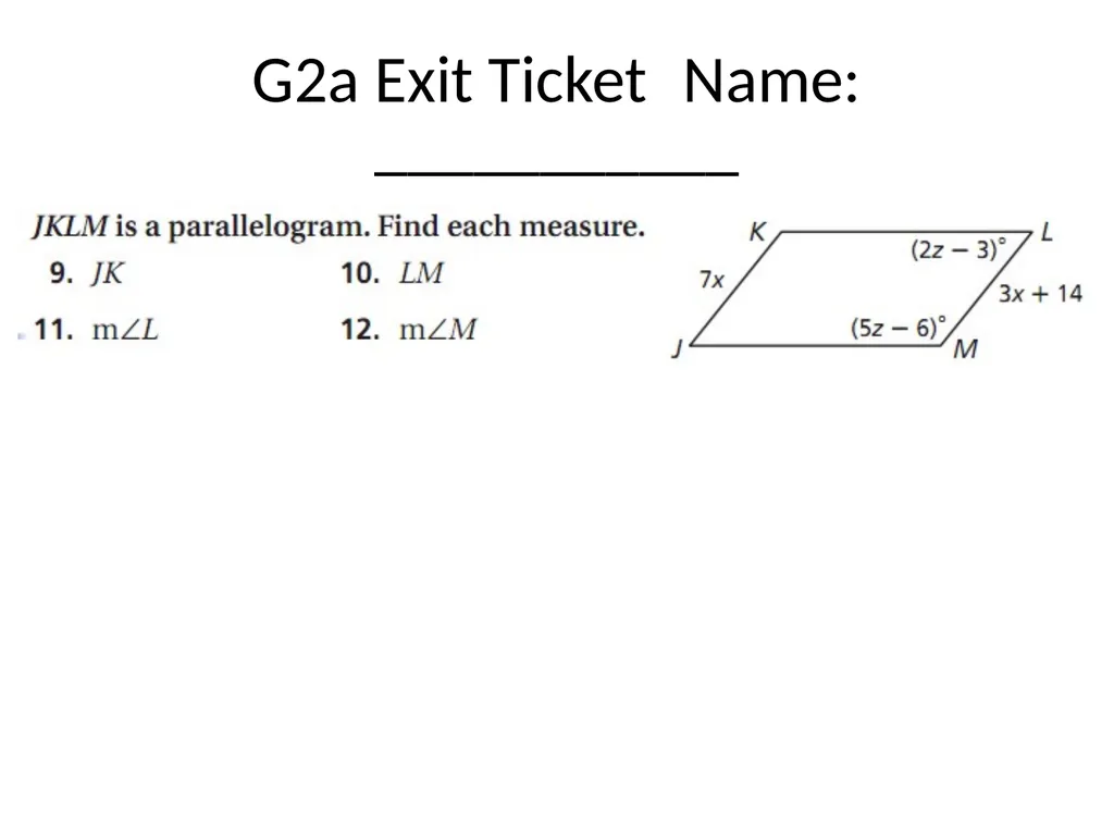 G2a Parallelograms Drill: Mon, 2/28 OBJ: SWBAT - slide 12 of 12