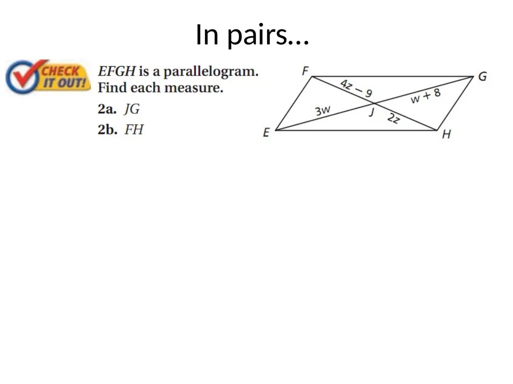 G2a Parallelograms Drill: Mon, 2/28 OBJ: SWBAT - slide 9 of 12