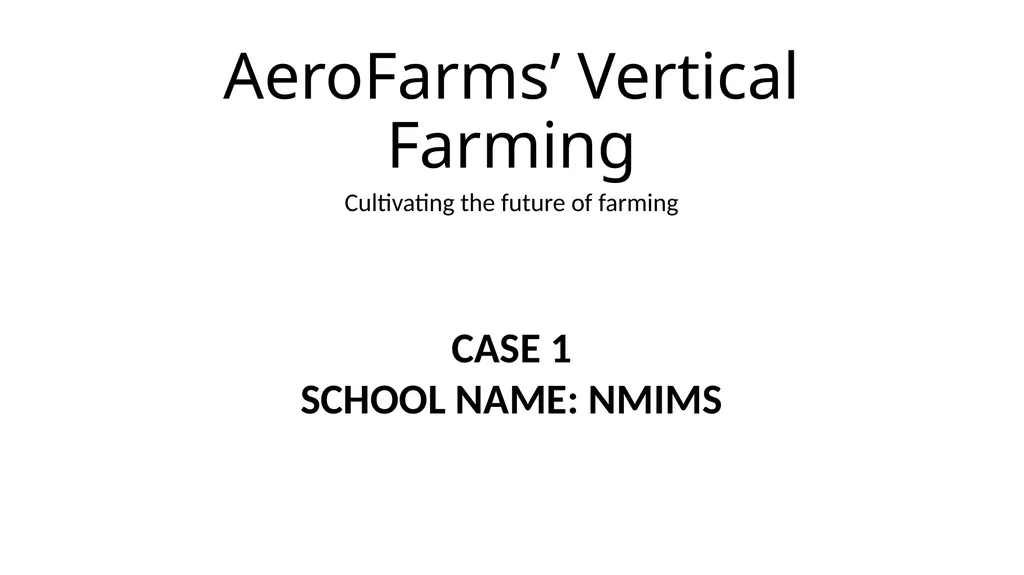 AeroFarms’ Vertical Farming Cultivating the future