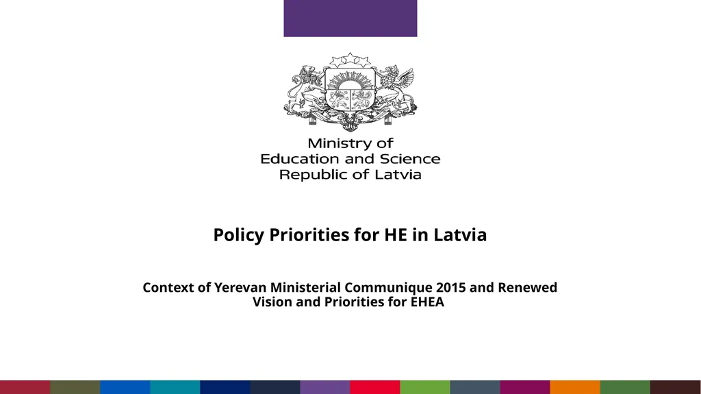 Policy Priorities for HE in Latvia Context of - slide 1 of 11