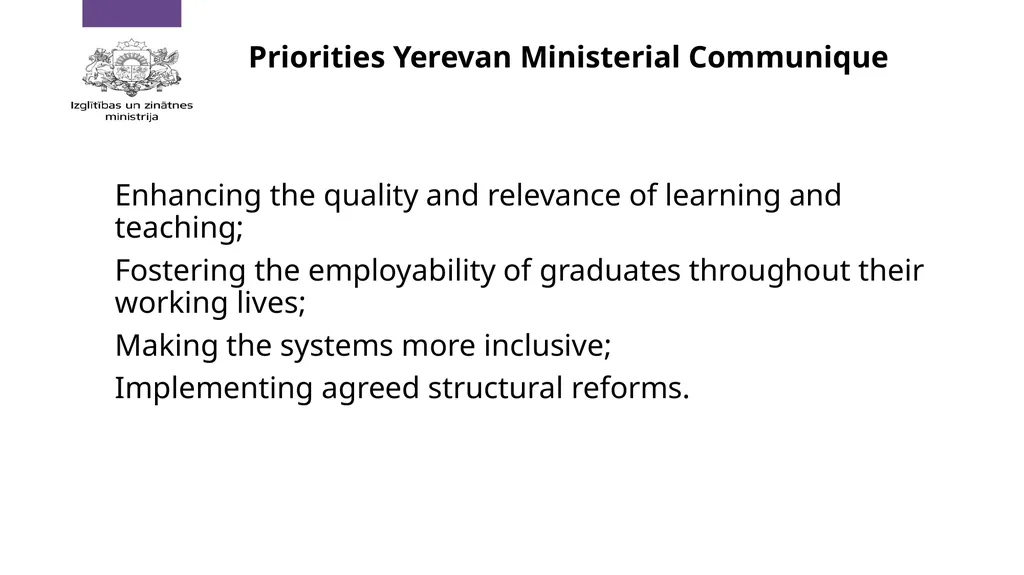 Policy Priorities for HE in Latvia Context of - slide 2 of 11