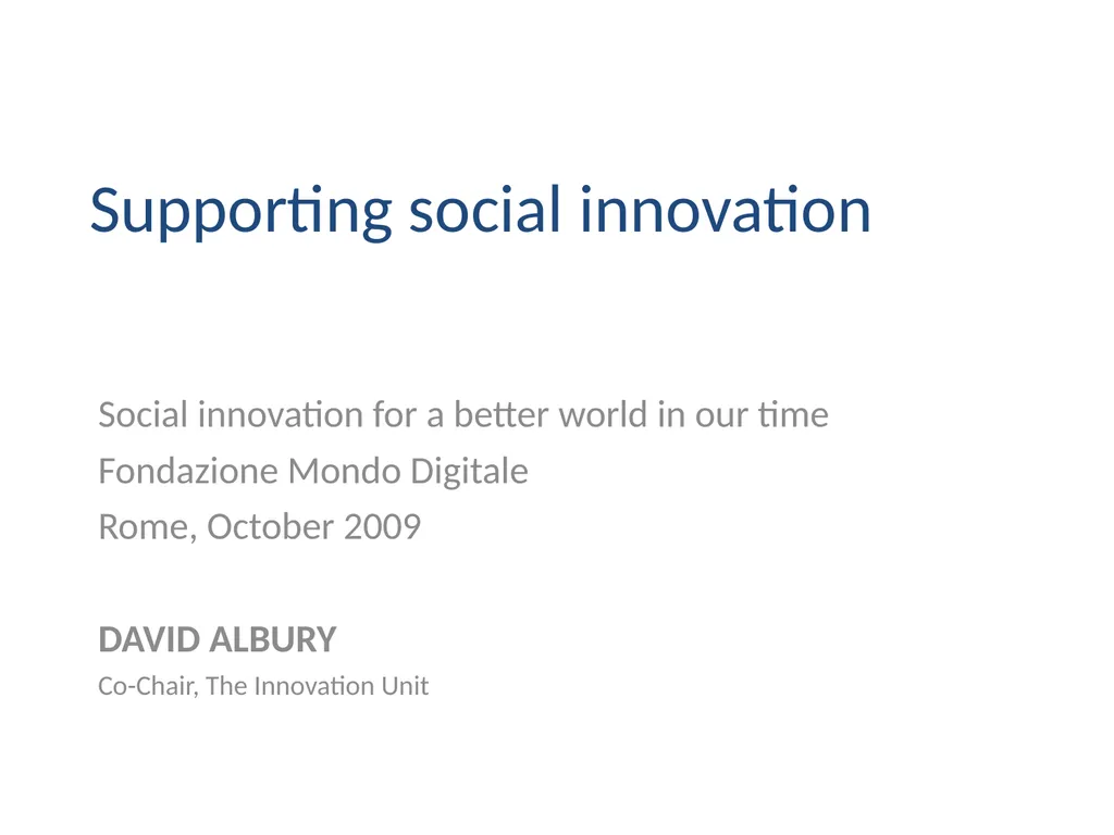 Supporting social innovation Social innovation for