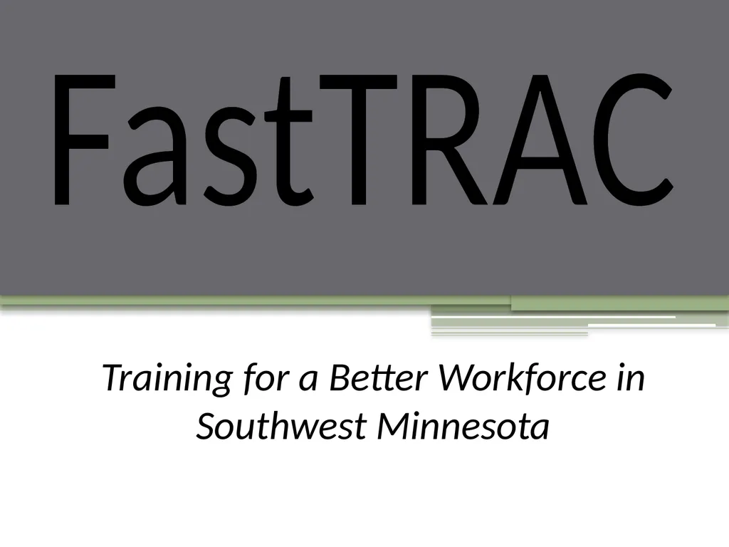 FastTRAC Training for a Better Workforce in - slide 1 of 15