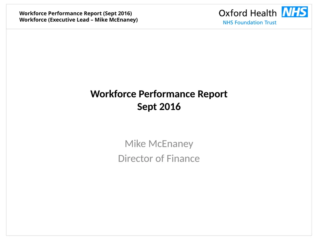 Workforce Performance Report Sept 2016 Mike - slide 1 of 13