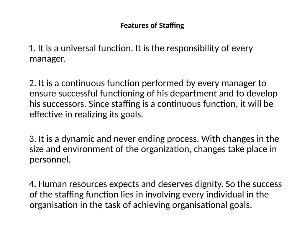 Staffing Staffing is the process of hiring - slide 7 of 20
