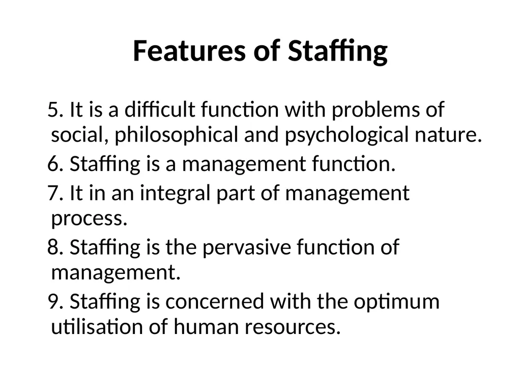 Staffing Staffing is the process of hiring - slide 8 of 20