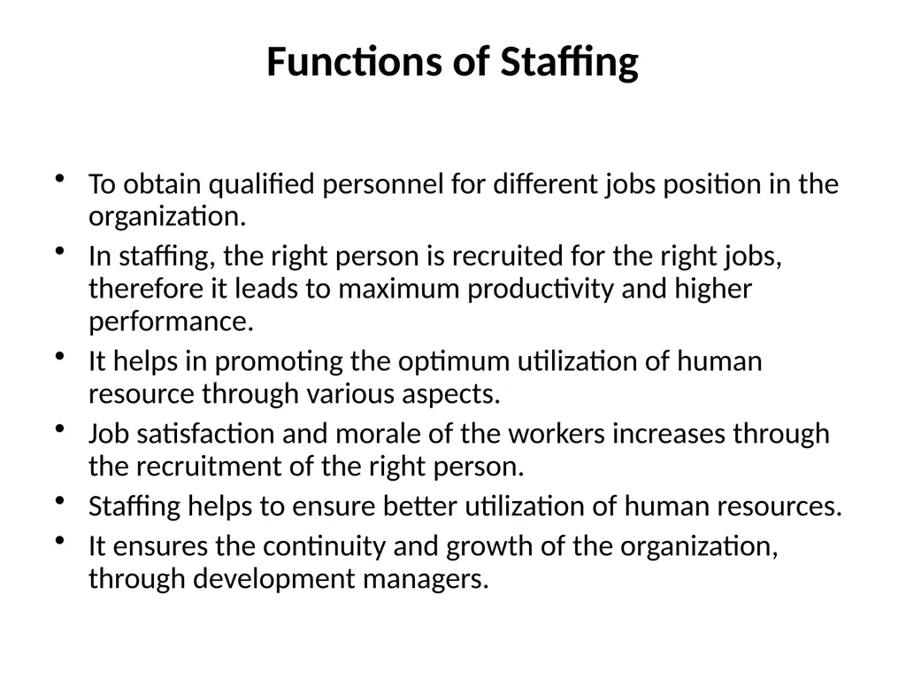 Staffing Staffing is the process of hiring - slide 9 of 20