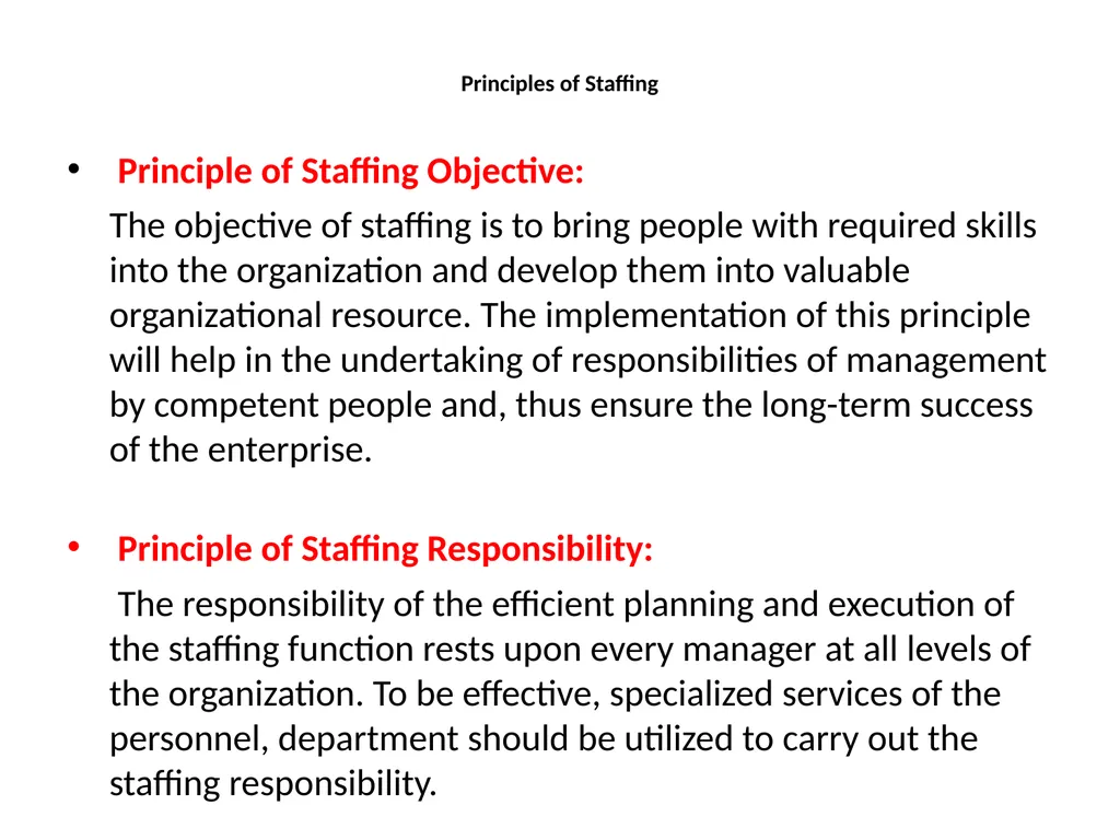 Staffing Staffing is the process of hiring - slide 13 of 20