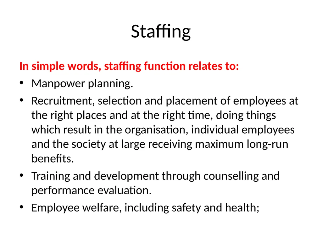 Staffing Staffing is the process of hiring - slide 3 of 20