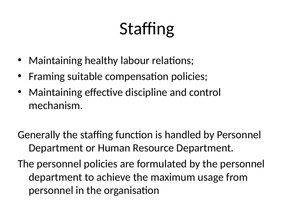 Staffing Staffing is the process of hiring - slide 4 of 20