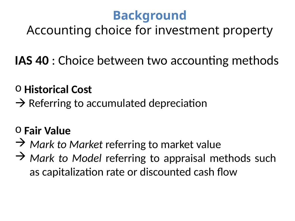 Accounting information and investment properties: - slide 8 of 20
