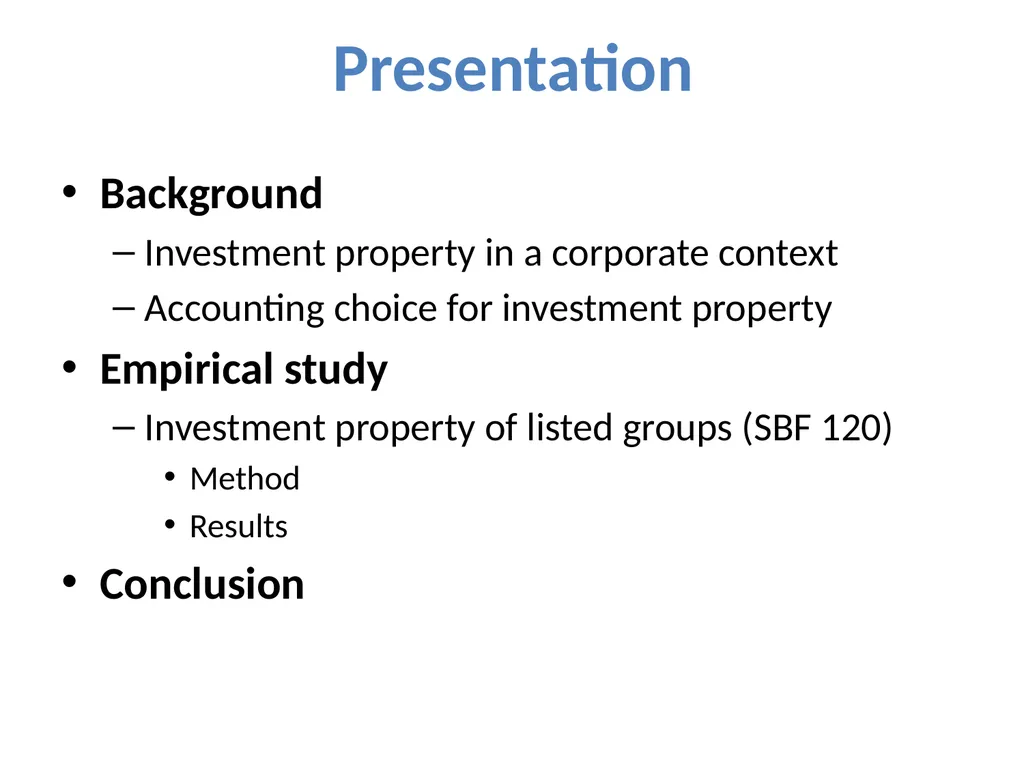 Accounting information and investment properties: - slide 4 of 20