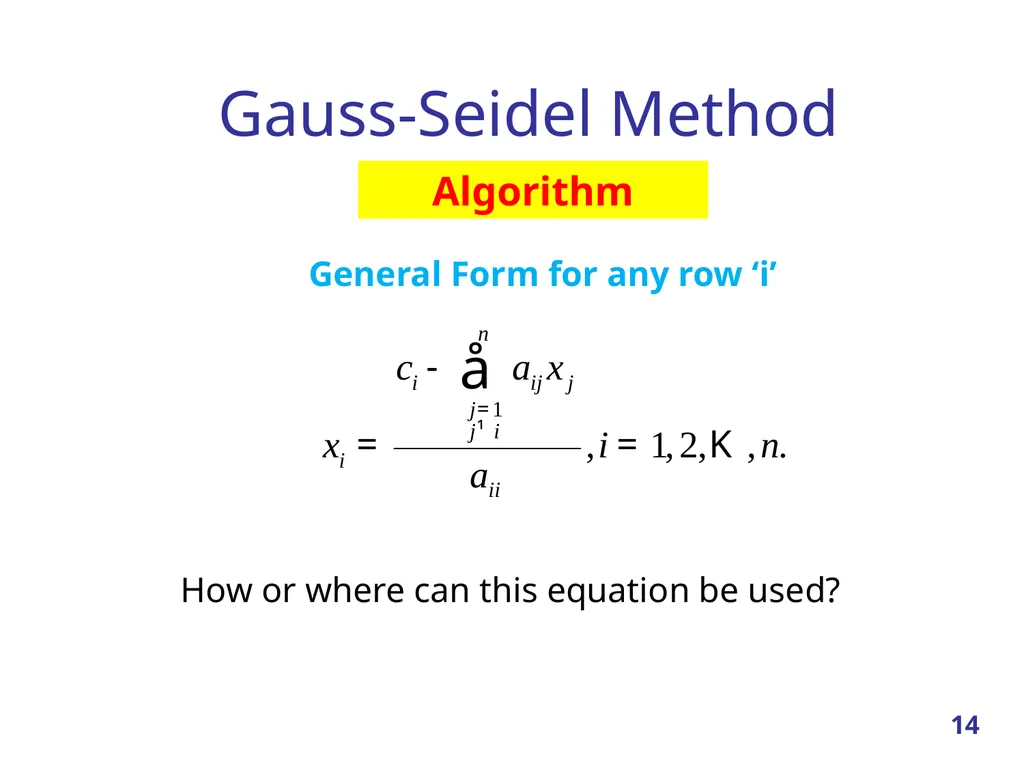 Linear Systems – Iterative methods Jacobi Method - slide 14 of 69