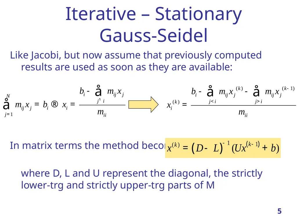 Linear Systems – Iterative methods Jacobi Method - slide 5 of 69