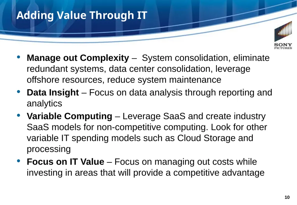 SONY PICTURES ENTERTAINMENT Measuring IT Value at - slide 10 of 13