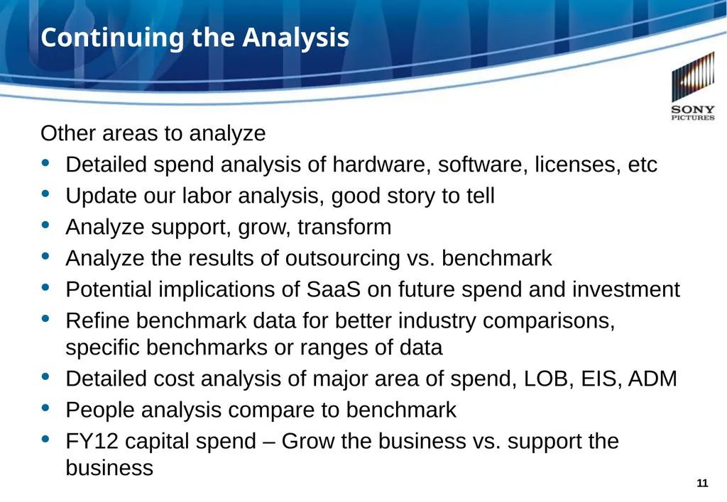 SONY PICTURES ENTERTAINMENT Measuring IT Value at - slide 11 of 13