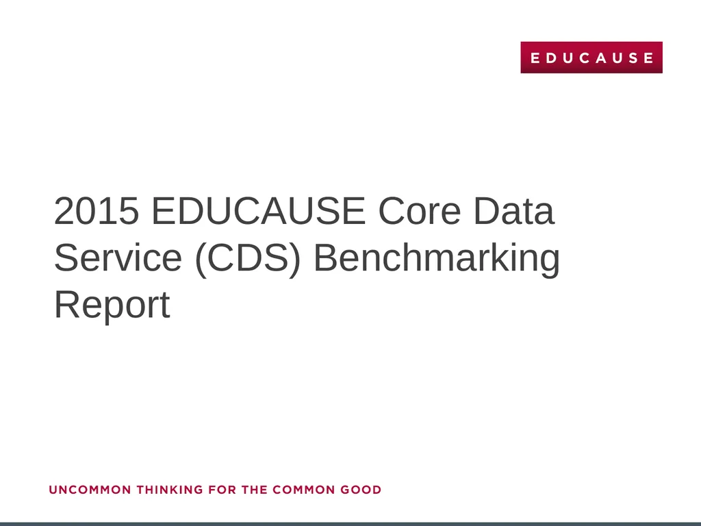 2015 EDUCAUSE Core Data Service (CDS) Benchmarking - slide 1 of 53