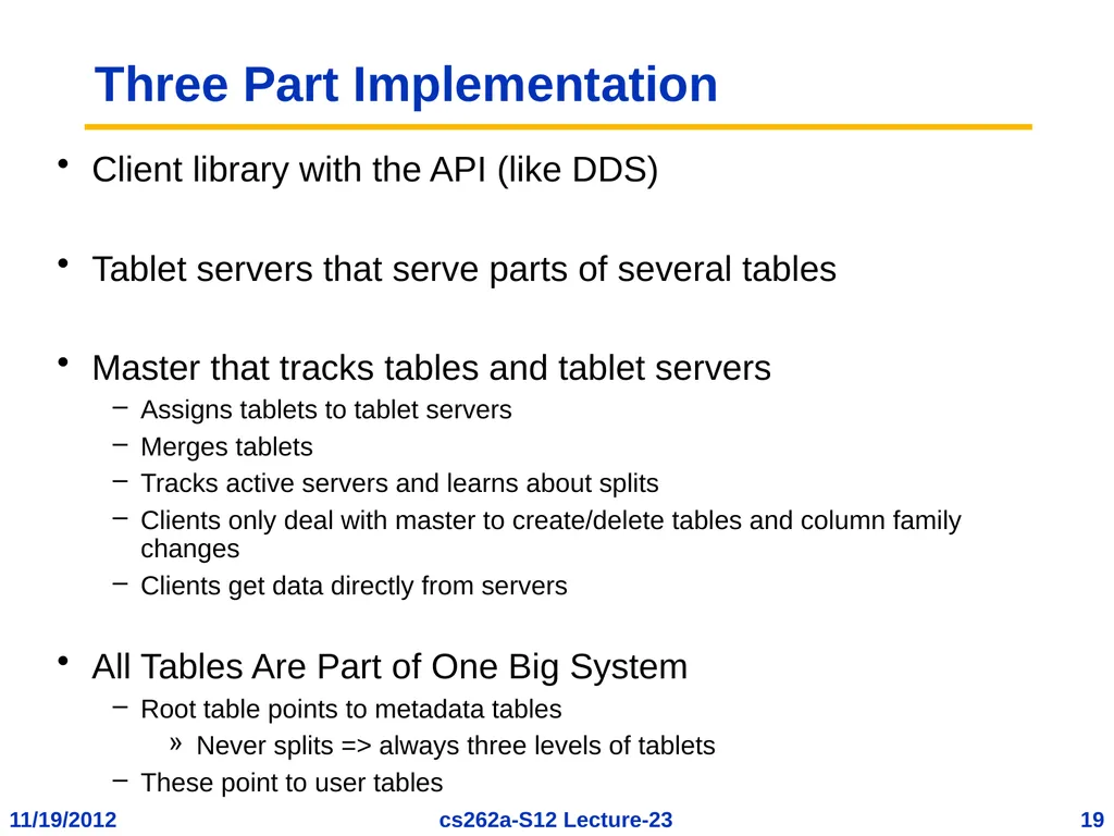 EECS 262a Advanced Topics in Computer Systems - slide 19 of 54