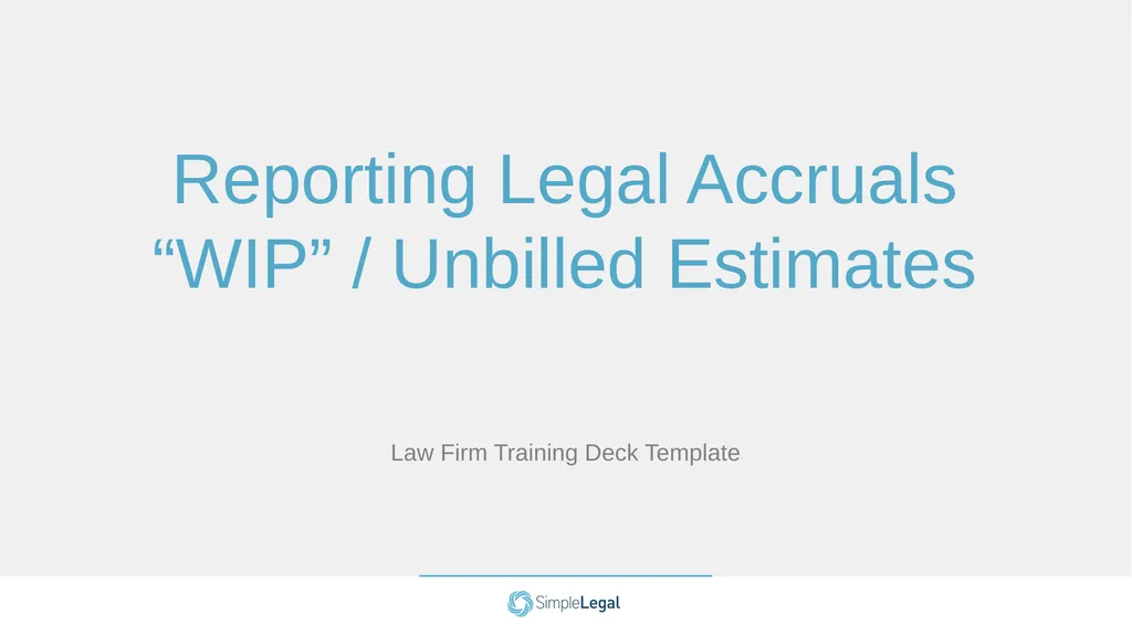 Template Law Firm Accruals Training How to Use - slide 4 of 15