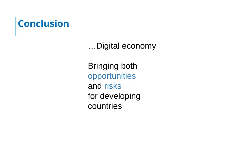 Development implications of the Digital economies: - slide 23 of 24