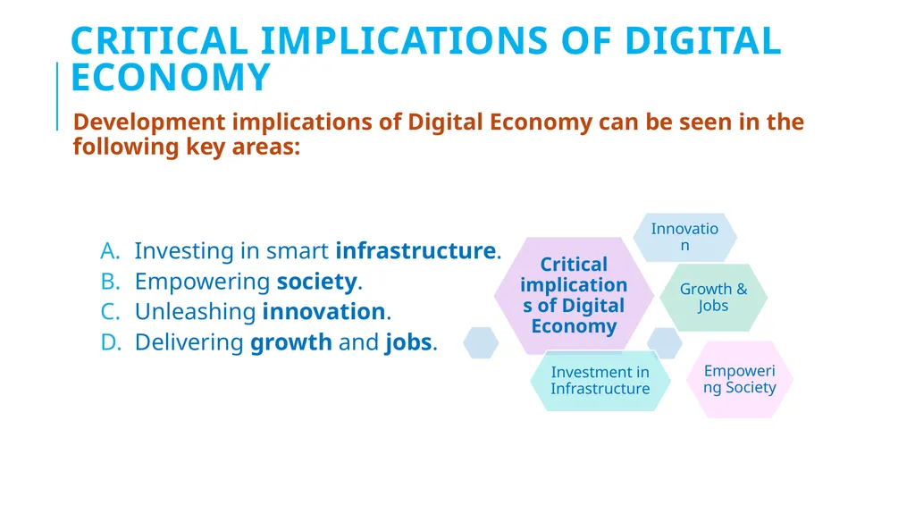 Development implications of the Digital economies: - slide 4 of 24