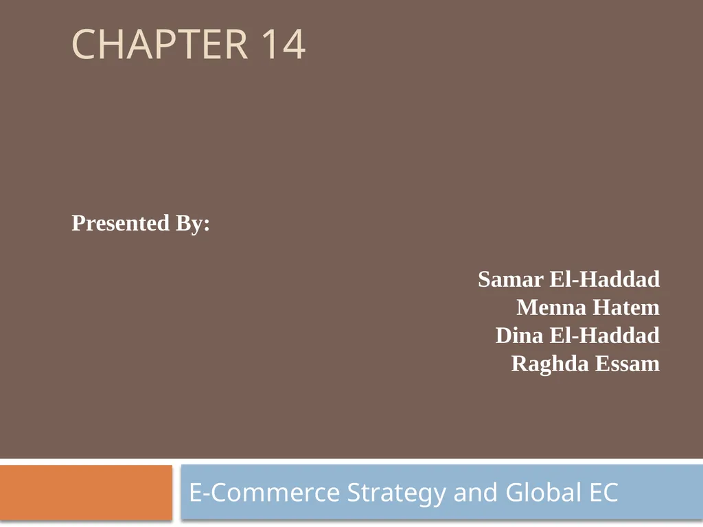 E-Commerce Strategy and Global EC Chapter 14 - slide 1 of 48