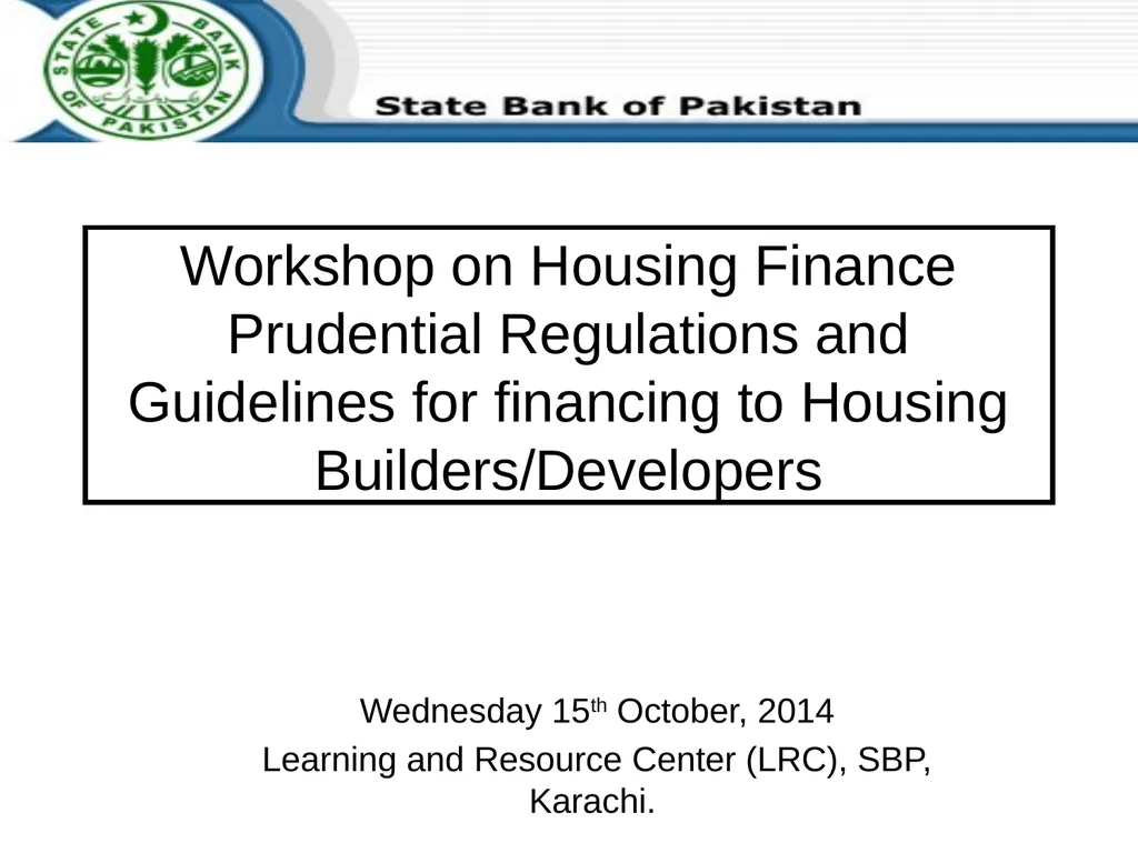 Workshop on Housing Finance Prudential Regulations - slide 1 of 20