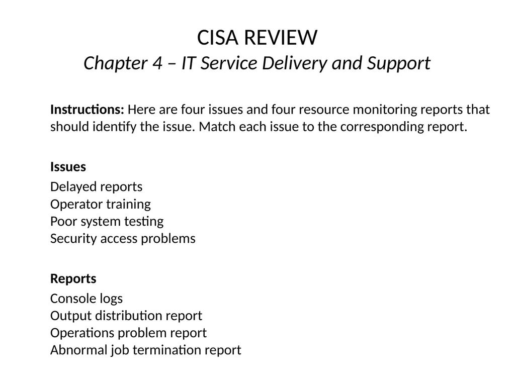 CISA REVIEW The material provided in this slide - slide 10 of 38