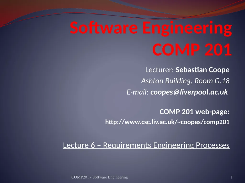Software Engineering COMP 201 Lecturer: Sebastian