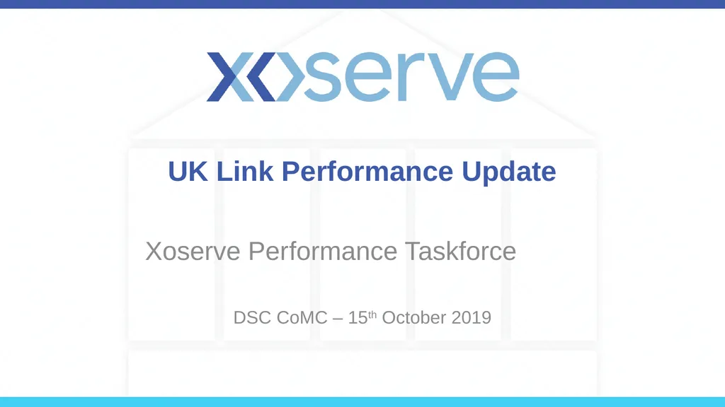 UK Link Performance Update Xoserve Performance - slide 1 of 11