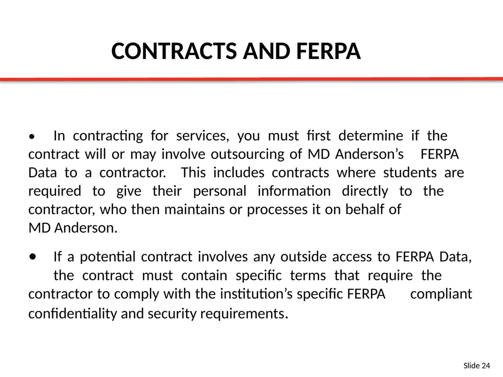 FERPA BASIC TRAINING SLIDES Content Provided By: - slide 24 of 32